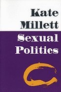 Sexual Politics ((REV)00) by Millett, Kate [Paperback (2000)]