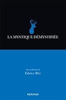 la mystique démystifiée 2896462031 Book Cover