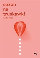 Sezon na truskawki 8366750523 Book Cover