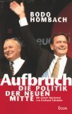 Bodo Hombach: Aufbruch - Die Politik der Neuen Mitte. Mit einem Nachwort von Gerhard Schröder - Hombach Bodo und Gerhard Schröder