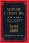 Chinese Literature: An Anthology from the Earliest Times to the Present Day book cover