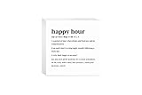 Happy Hour Funny Definition, About Face Designs Wood Block Sign, 5'x5' Freestanding, Shelf or Wall Displayed, Artist Designed Home Décor.