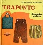 Hardcover Trapunto: Decorative Quilting. Book