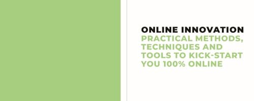 Online Innovation: Tools, Techniques, Methods and Rules to Innovate Online - Image 2