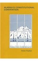 Alaska′s Constitutional Convention