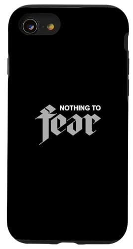 O[ J[ Nothing To Fear O[ OtBbN X}zP[X iPhone SE (2020) / 7 / 8 p