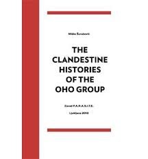 The Clandestine Histories of the OHO Group: A Cold War Era Transgressive and Subversive Artistic Practice. Transgression, Sexuality, and Politics in ... Group and the Movement OHO-katalog 1965-1971