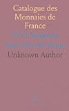  Catalogue des Monnaies de France: 5153 Numéros Avec Prix de Vente