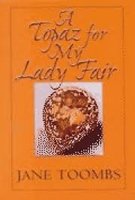 A Topaz for My Lady Fair 0345246403 Book Cover