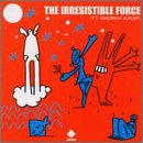 IRRESISTIBLE FORCE - ITS TOMORROW ALREADY [Audio CD] IRRESISTIBLE FORCE