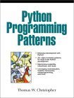 Python Programming Patterns: Christopher, Thomas W.: 9780130409560 ...