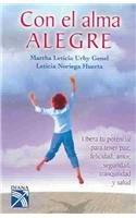 Con el alma alegre / With the Sunny Soul 9681337921 Book Cover