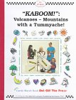 Kaboom!: Volcanoes Mountains With a Tummyache (Carole Marsh Interactive Multimedia Titles)      Hardcover