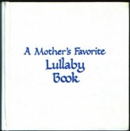 Hardcover A Mothers Favorite Lullaby Book