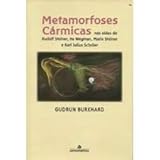 Metamorfoses Cármicas