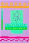 Kierkegaard In A Nutshell