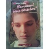 Hardcover Comment leur résister? (Haute tension) [French] Book
