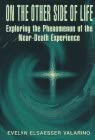 On the Other Side of Life: Exploring the Phenomenon of the Near-Death Experience book cover