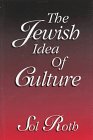 The Jewish Idea of Culture 0881255432 Book Cover