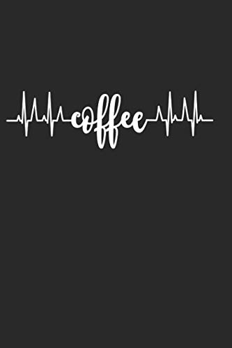 Coffee: 120 page 6 x 9 Blank Lined Journal