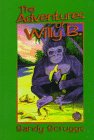 The Adventures of Willy B. 1555237312 Book Cover