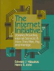 The Internet Initiative: Libraries Providing Internet Services and How They Plan, Pay, and Manage 0838906680 Book Cover