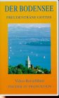 Preisvergleich Produktbild Der Bodensee: Freudenträne Gottes [VHS]
