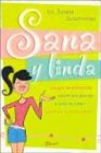 Sana Y Linda / Healthy And Pretty 9871102399 Book Cover