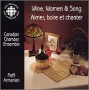 Wine Women & Song [Audio CD] Armenian and Canadian Chamber Ensemble