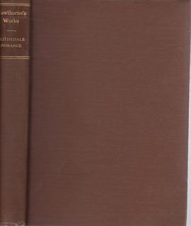 Hardcover The Blithedale Romance (Nathaniel Hawthorne Works: Little Classics) Book