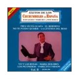 Churumbeles De Espa a Vol. Ii Exitos De Los, No Te Puedo Querer - La Leyenda Del Beso, Tres Veces Guapa
