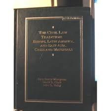 The Contemporary Civil Law Tradition: Europe, Latin America, and East Asia: Cases and Materials (Contemporary Legal Education Series)