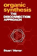 Hardcover Organic Synthesis: The Disconnection Approach Book