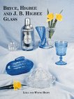 Bryce, Higbee and J. B. Higbee Glass