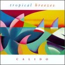 Tropical Breezes [Audio CD] Calido