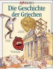 Die Geschichte der Griechen Die Geschichte der Griechen