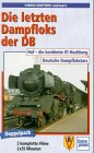 Die letzten Dampfloks der DB, 1 Videocassette [VHS]