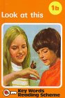 Look at This: Key Words Reading Scheme 1B (Lady... 0721457606 Book Cover