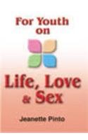 For Youth On Life Love & Sex 817108642X Book Cover