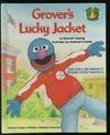GROVER'S LUCKY JACKET (Sesame Street Start-To-Read Books)