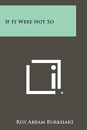 If It Were Not So