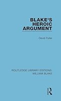 Blake's Heroic Argument 1138939064 Book Cover