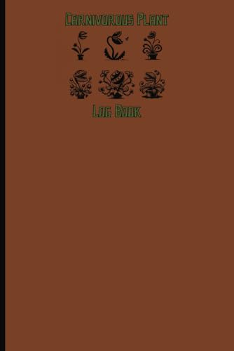 Carnivorous Plant Cultivation Log Book