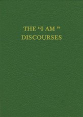 Hardcover The "I Am" Discourses (Original) (The Saint German Series, Volume 9) Book