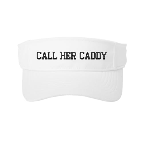 Premium Golf Visor With Embroidered Sayings For Men And Women, Sports Party Hat Black,White (Us, Alpha, One Size, White, Call Her Caddy)