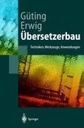 [(Ubersetzerbau : Techniken, Werkzeuge, Anwendungen)] [By (author) Ralf H G]ting ] published on (June, 1999)