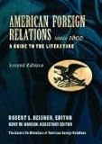 American Foreign Relations Since 1600: A Guide to the Literature