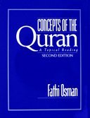 Concepts of the Quran: A topical reading (Second Edition)