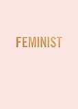 Feminist Journal (Feminist Quote Notebook, Empowering Stationery Gift for Women)