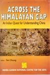 Across the Himalayan Gap: An Indian Quest for Understanding China 8121206170 Book Cover
